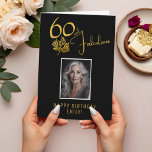 Elegant 60 and Fabulous Twigs 60th Birthday Photo Card<br><div class="desc">Elegant 60 and Fabulous Gold Twigs 60th Birthday Photo Card. 60 and fabulous text in trendy golden script and an elegant gold twig with leaves on a black background. Personalise it with your name and photo, and make personalised elegant birthday card. Add your birthday note inside the card or erase...</div>