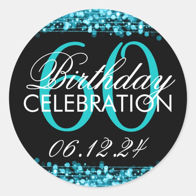 Elegant 60th Birthday Party Sparkles Turquoise Classic Round Sticker (Front)