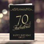 Elegant 70 and Fabulous Ornament 70th Birthday Card<br><div class="desc">Elegant 70 and Fabulous Ornament 70th Birthday Card. 70 and fabulous text in trendy golden script and an elegant ornament on black background. Personalise it with your name and your age,  and make personalised elegant birthday card. Add your birthday note inside the card or erase it.</div>