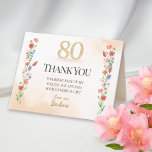 Elegant 80th Birthday – 80 Years Wildflowers Thank You Card<br><div class="desc">Celebrate 80 beautiful years with this elegant thank-you card featuring soft watercolor florals and golden typography. A heartfelt way to show gratitude after a milestone birthday. Fully customisable with your name and message. Perfect for women turning 80, whether for a party, luncheon, or small gathering. Matches other floral milestone items...</div>