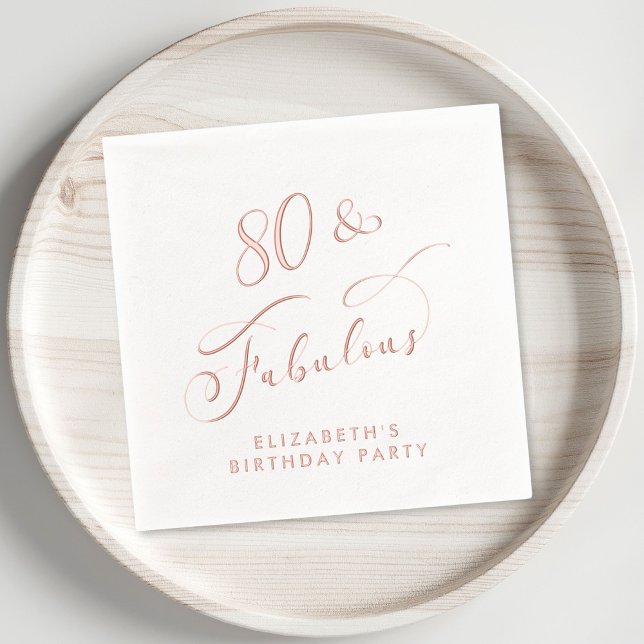 Elegant 80th Birthday Party Rose Gold Foil Napkins (Elevate your 80th birthday party decor with these elegant "80 & Fabulous" rose gold foil napkins)