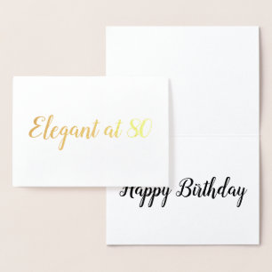 Elegant at 80 years old birthday personalise foil card