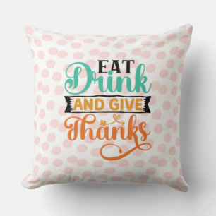 Elegant Autumn Typography- Eat, Drink & Give Thank Cushion
