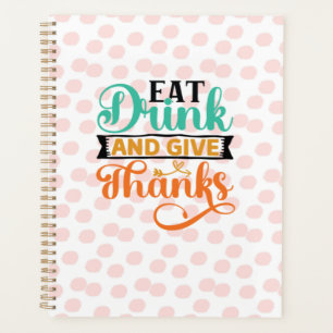 Elegant Autumn Typography- Eat, Drink & Give Thank Planner