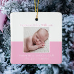 Elegant Baby Girl Newborn Photo Pink Christmas Ceramic Ornament<br><div class="desc">A classic baby girl photo birth announcement Christmas ornament in pretty pink with beautiful cursive typography above your sweet newborn photograph. Customise this double-sided gift with your favourite photo of your new infant to give to new grandparents or parents. Add the birth stats in white script for a baby's 1st...</div>