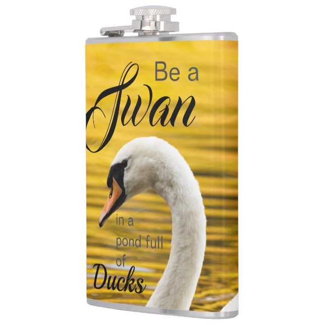 Elegant Be a Swan Typography Inspirational Hip Flask (Left)