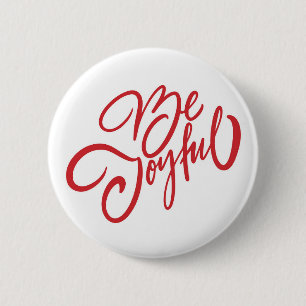 Elegant Be Joyful Holiday Design 6 Cm Round Badge