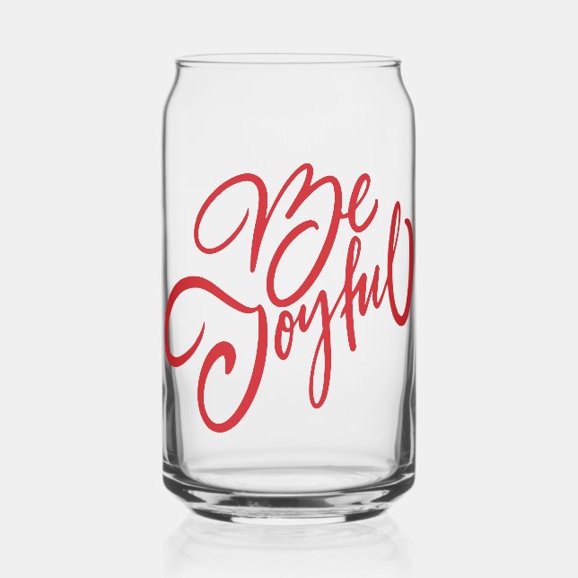Elegant Be Joyful Holiday Design Can Glass (Front)