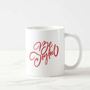 Elegant Be Joyful Holiday Design Coffee Mug