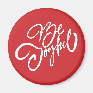 Elegant Be Joyful Holiday Design Magnet