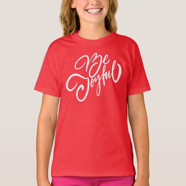 Elegant Be Joyful Holiday Design T-Shirt (Front)