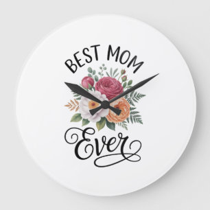 Elegant Best Mum Ever Floral Bouquet Watercolor Ar Large Clock