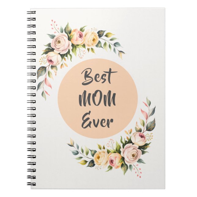 Elegant Best Mum Ever Floral Notebook  (Front)