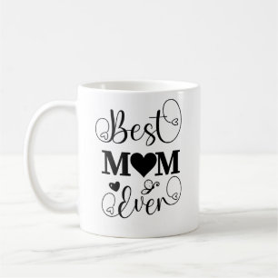 Elegant “Best Mum Ever” Monochrome Design with Hea Coffee Mug