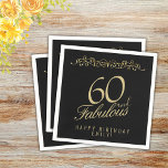 Elegant Black 60 and Fabulous 60th Birthday Napkin<br><div class="desc">Elegant Black 60 and Fabulous 60th Birthday Napkins. 60 and fabulous text in trendy golden script on black background. Personalise it with your name and your age,  and make your own elegant birthday party napkins for a woman`s birthday party.</div>