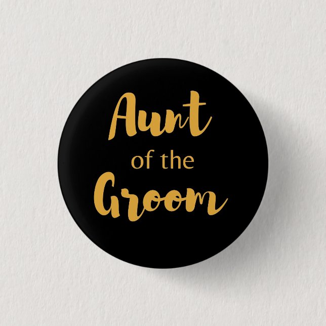 Elegant Black and Gold Aunt Of The Groom button  (Front)