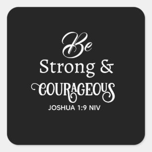 Elegant Black and White Bible Verse Courageous Square Sticker