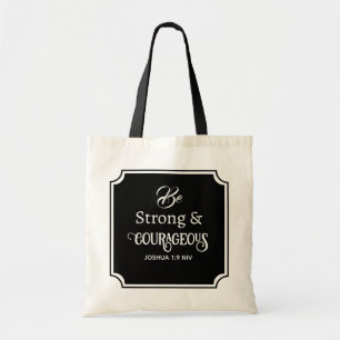 Elegant Black and White Bible Verse Courageous Tote Bag