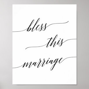 Elegant Black Calligraphy Bless this Marriage Sign