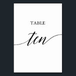 Elegant Black Calligraphy Table Ten Table Number<br><div class="desc">This elegant black calligraphy table ten table number is perfect for a simple wedding. The neutral design features a minimalist card decorated with romantic and whimsical typography. The card prints on the front and back (double-sided). Other table numbers in the collection are sold separately.</div>