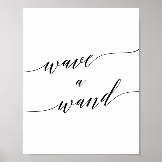 Elegant Black Calligraphy Wave a Wand Sign (Front)
