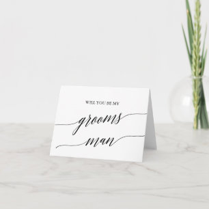 Elegant Black Calligraphy Will You Be My Groomsman Card
