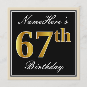 Elegant, Black, Faux Gold 67th Birthday + Name Invitation