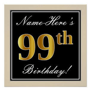 Elegant, Black, Faux Gold 99th Birthday + Name Poster
