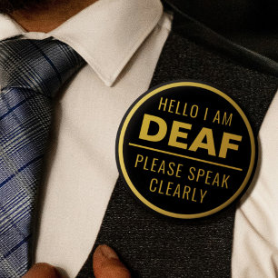 Elegant Black Gold Speak Clearly Deaf 6 Cm Round Badge