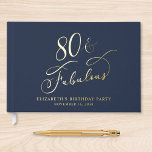 Elegant Blue 80th Birthday Party Guest Book<br><div class="desc">Elegant dark blue 80th birthday party guest book featuring your choice of genuine gold,  silver or rose gold foil and "80 & Fabulous" in a chic calligraphy script. Customise with her name,  the party date and a title on the spine.</div>