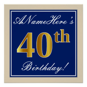 Elegant, Blue, Faux Gold 40th Birthday + Name Poster