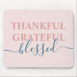 Elegant blush pink thankful grateful blessed mouse pad<br><div class="desc">Elegant blush pink thankful grateful blessed mouse pad</div>