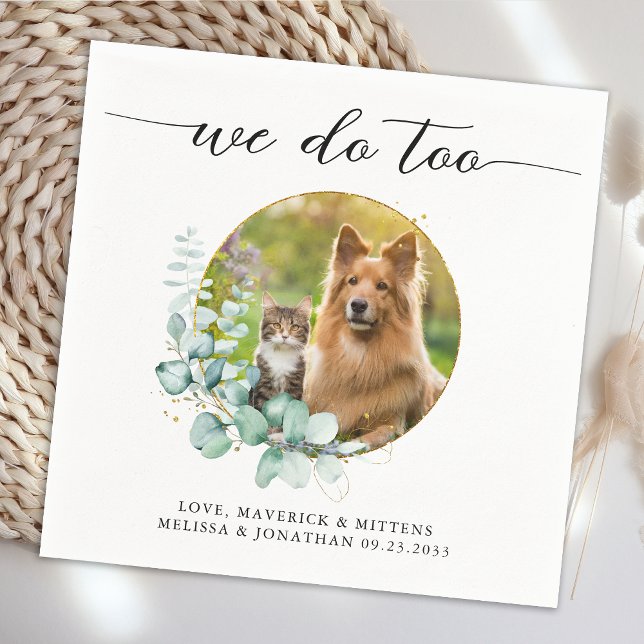 Elegant Boho Chic We Do Too Pet Dog Photo Wedding Napkin (Creator Uploaded)