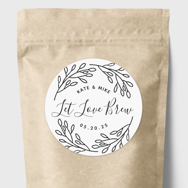 Elegant Botanical Let Love Brew Wedding Favour Classic Round Sticker (Creator Uploaded)