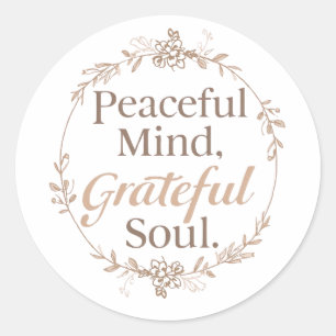 Elegant Botanical Wreath with Zen Quote Classic Round Sticker