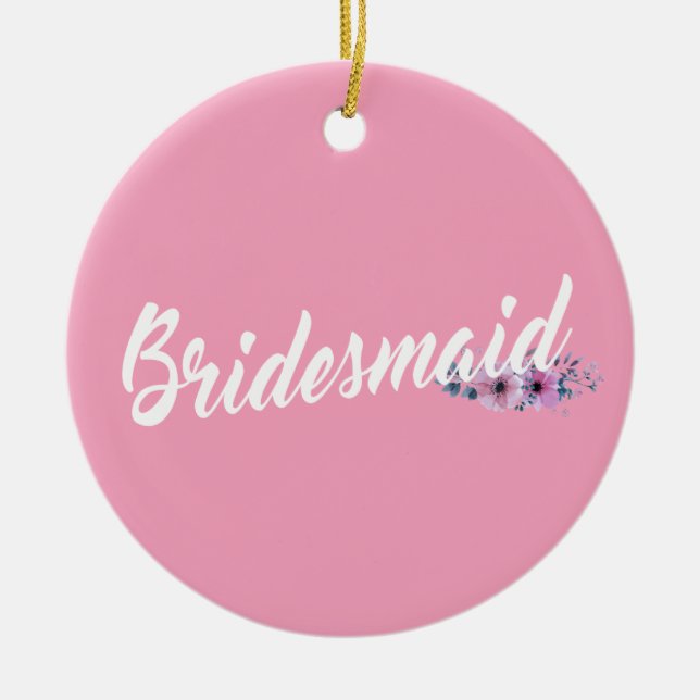 Elegant Bridesmaid Wedding Calligraphy Ornament (Front)