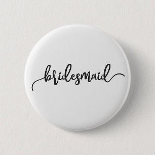 Elegant Bridesmaid Wedding Calligraphy Pin Button
