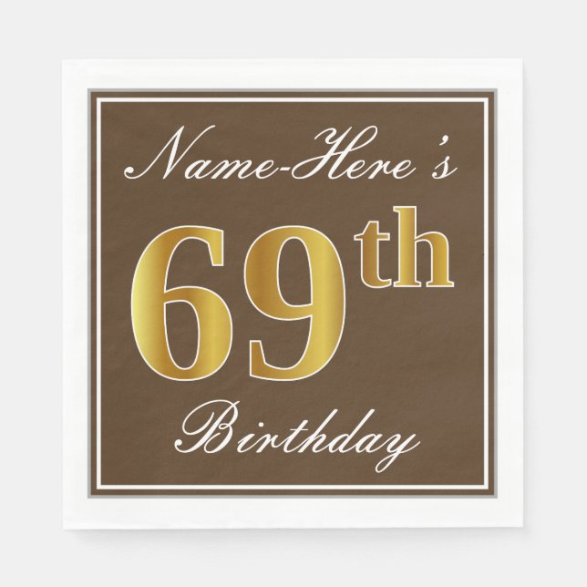 Elegant Brown, Faux Gold 69th Birthday + Name Napkin (Front)