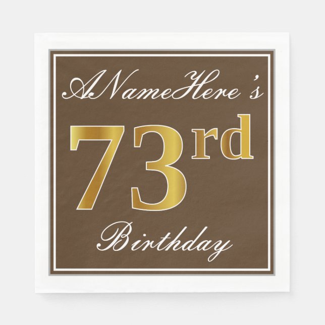 Elegant Brown, Faux Gold 73rd Birthday + Name Napkin (Front)