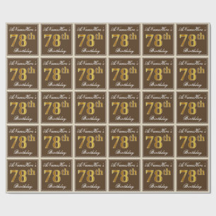 Elegant, Brown, Faux Gold 78th Birthday + Name Wrapping Paper