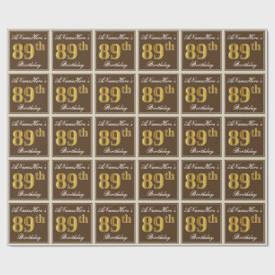 Elegant, Brown, Faux Gold 89th Birthday + Name Wrapping Paper