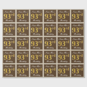 Elegant, Brown, Faux Gold 93rd Birthday + Name Wrapping Paper
