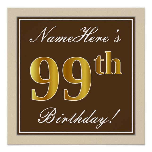 Elegant, Brown, Faux Gold 99th Birthday + Name Poster (Front)