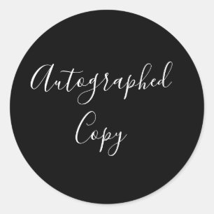Elegant Calligraphy Autographed Copy Black Classic Round Sticker