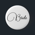 Elegant Calligraphy Bride Bachelorette Party 6 Cm Round Badge<br><div class="desc">Elegant Chic Calligraphy Minimalist Bride Bachelorette Party custom button</div>
