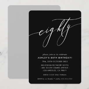 ELEGANT Calligraphy chic 80th birthday black white Invitation