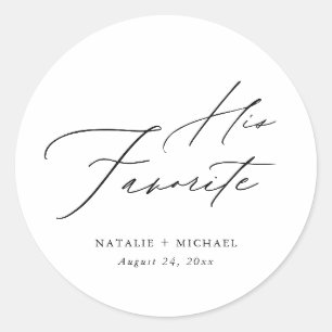 Elegant Calligraphy His Favourite Wedding Favour Classic Round Sticker