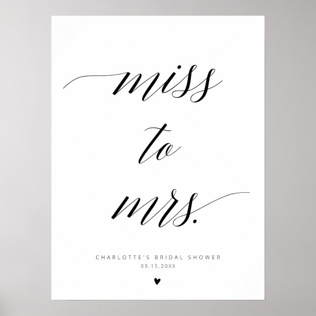 Elegant Calligraphy Miss To Mrs Bridal Shower Sign (Front)