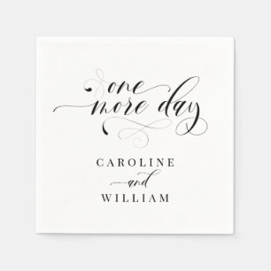 Elegant Calligraphy One More Day Rehearsal Dinner Napkin