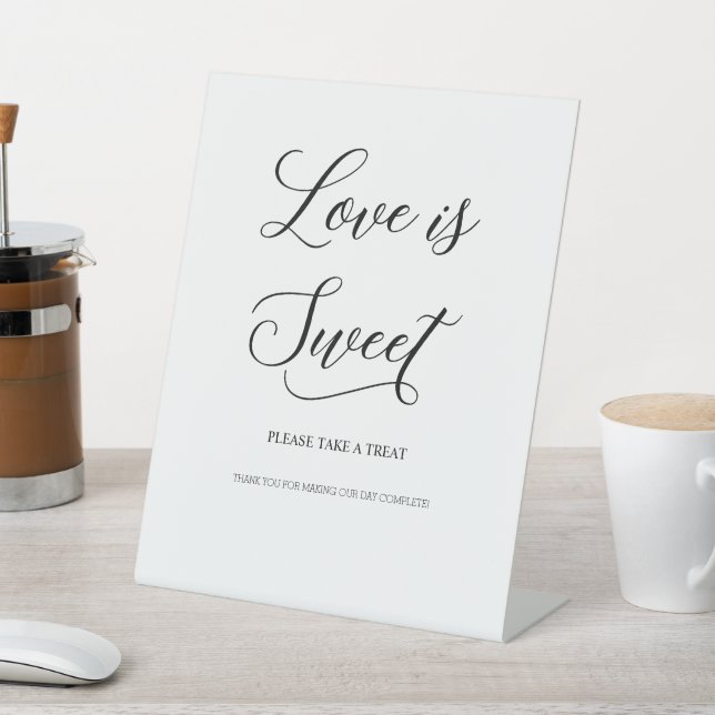 Elegant Calligraphy Script Love is Sweet Pedestal Sign (In SItu)